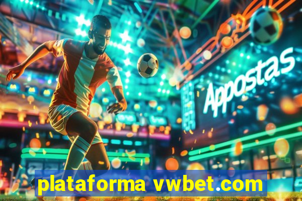 plataforma vwbet.com